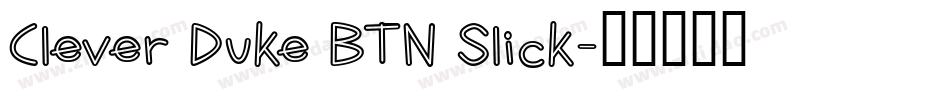 Clever Duke BTN Slick字体转换